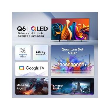 Imagem de Smart TV 75" UHD 4K QLED Hisense 75Q6N Google TV com HDR10+, Dolby Atmos, Modo Esporte, Modo Jogo Plus e Compatível com Alexa