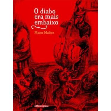 Imagem de Livro - O Diabo era mais embaixo