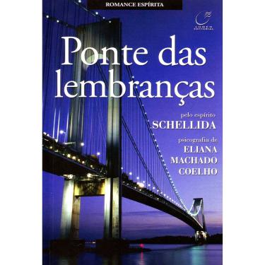 Imagem de Livro - Ponte das Lembranças - Eliana Machado Coelho