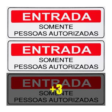 Imagem de Combo 6 Placas De Sinalização Entrada Somente Pessoas Autorizadas 30x10 Acesso - S-234 F9e