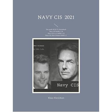 Imagem de Navy CIS 2021: Das große NCIS TV-Serienbuch: Navy CIS Staffel 1-18 Navy CIS: L.A. Staffel 1-12 Navy CIS: New Orleans Staffel 1-7