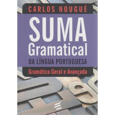 Imagem de Suma Gramatical da Língua Portuguesa ( Carlos Nougué )