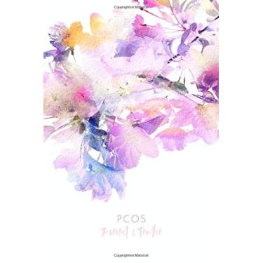Imagem de PCOS Journal and Tracker: Polycystic Ovarian Syndrome Planner and Log Book - Includes sections for: Symptoms, Periods, Medication, Vitamins and ... Appointments - Pastel Floral Design - 6 x 9"