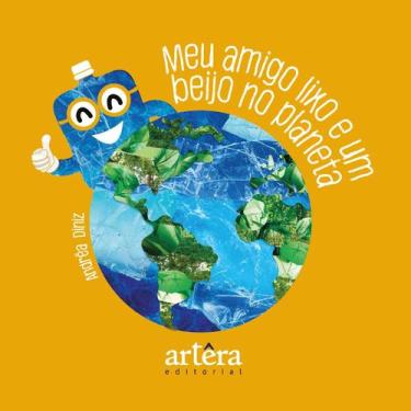 Imagem de Livro - Meu amigo lixo e um beijo no planeta
