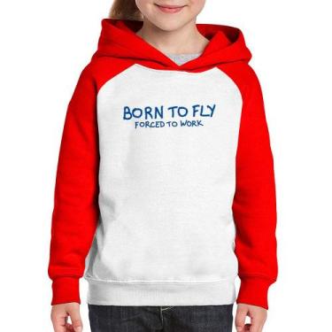 Imagem de Moletom Infantil Born to fly - Forced to work - Foca na Moda, Branco, 