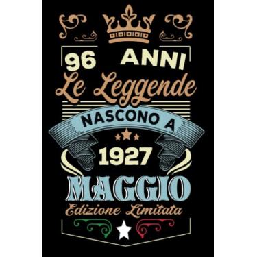 Imagem de Le leggende nascono a Maggio 1927: Taccuino - Diario| Regalo di compleanno Maggio 96 per uomini donne ragazze ragazzi Compleanno 1927 Personalizzato