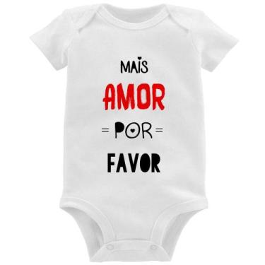 Imagem de Body Bebê Mais Amor Por Favor - Foca na Moda, Branco, P