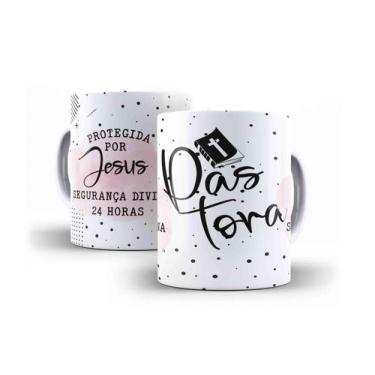 Imagem de Caneca Porcelana Pastora Protegido Por Jesus Segurança Divina 24 Horas