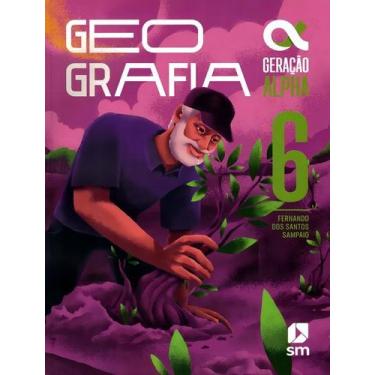Imagem de Geração Alpha - Geografia - 6 Ano - Bncc - 05Ed/24 - SM - DIDATICOS, S