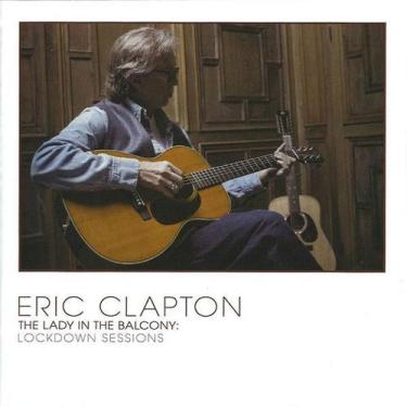 Imagem de Cd eric clapton the lady in the balcony : lockdown sessions - UNIVERSA