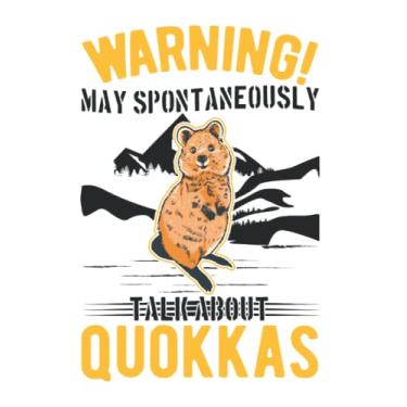 Imagem de Quokka Notizbuch: May spontaneously talk about Quokkas / 6x9 Zoll / 120 karierte Seiten