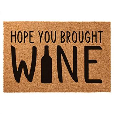Imagem de Capacho engraçado de coco Hope You Brought Wine Funny Welcome Front Porch Decor Capacho para a entrada exterior tapetes personalizados com revestimento de PVC antiderrapante exterior coco coco capacho