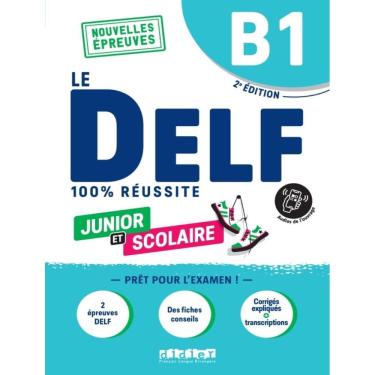 Imagem de Delf Scolaire Et Junior - 100% Reussite - B1 - Livre + Didierfle.App - 2Eme Ed.