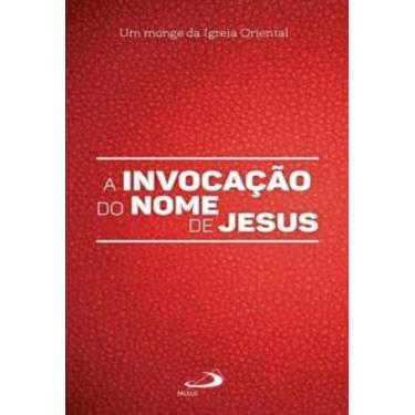 Imagem de Invocacao Do Nome De Jesus - A Oracao Dos Pobres, A - PAULUS, 3