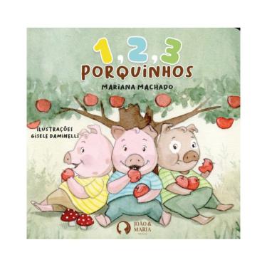 Imagem de 1, 2, 3 Porquinhos | Editora João e Maria | Livro Infantil Contos Clássicos