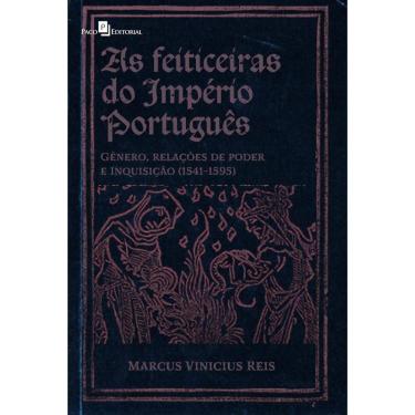 Imagem de As feiticeiras do Império Português : Gênero, relações de poder e Inquisição (1541-1595)