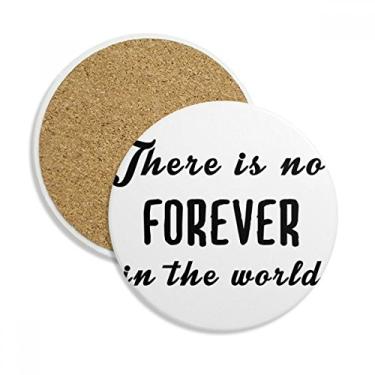Imagem de Caneca com a frase No Forever In The World porta-copos com proteção de mesa, pedra absorvente