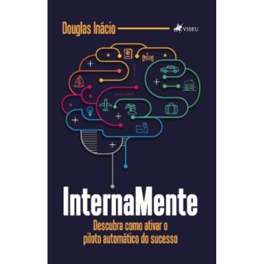 Imagem de InternaMente: Descubra como ativar o piloto automático do sucesso