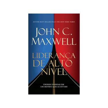 Imagem de Liderança de Alto Nível  Unindo pessoas em um mundo que as divide  Joh
