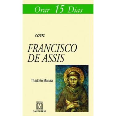 Imagem de Livro - Orar 15 dias com Francisco de Assis