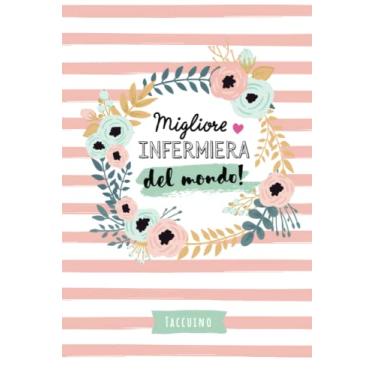 Imagem de Migliore Infermiera del mondo: Taccuino Quaderno appunti (A5) | Regali per Infermiera per il compleanno o Natale - Regalo personalizzato da firmare