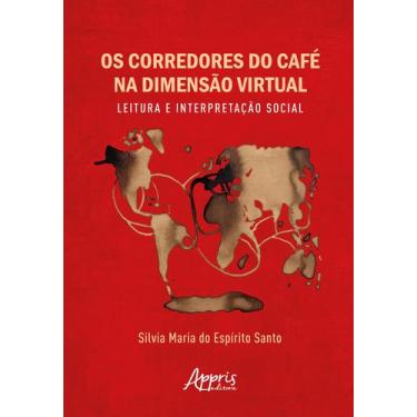 Imagem de Livro - Os Corredores do Café na Dimensão Virtual: