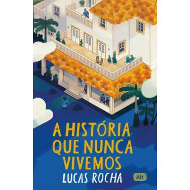 Imagem de Livro - A história que nunca vivemos