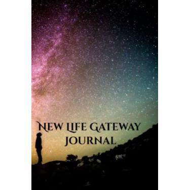 Imagem de New Life Gateway Journal Notebook: Amazing Notebook Journal with inspirational quote for the new year resolutions tells (New Life Gateway): 6X9 inch 120 pages