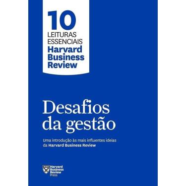 Imagem de Desafios Da Gestão (10 Leituras Essenciais - Hbr) - Uma Introdução Às Mais Influentes Ideias Da Harv