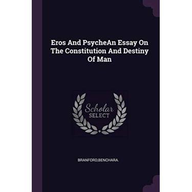 Imagem de Eros And PsycheAn Essay On The Constitution And Destiny Of Man