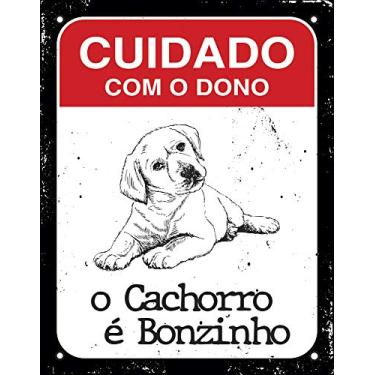 Imagem de Placa em Poliestireno 18 x 23 cm - Cuidado com o Dono! o Cachorro É Bonzinho, SINALIZE, DEC45, Preto