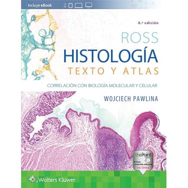 Imagem de Ross. Histología: Texto Y Atlas: Correlación Con Biología Molecular Y Celular