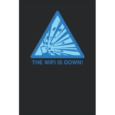Imagem de The WIFI Is Down - Internet Humor Password Journal: Funny Password Journal