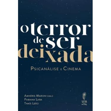 Imagem de Terror de Ser Deixada, O - Sattva Editora