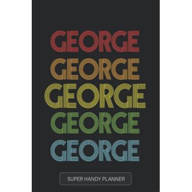 Imagem de George: George Name Custom Gift Planner Calendar Notebook Journal