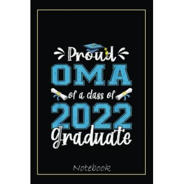 Imagem de Proud Oma of a Class of 2022 Graduate Senior 22 Oma Notebook: Graduation Gift Diary For Notes, Congratulations, Graduate Journal, Gold Graduate Gifts, Graduation Journal, 6x9 college ruled notebook