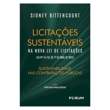 Imagem de Licitações Sustentáveis Na Nova Lei De Licitações (Lei Nº 14.133, De 1º De Abril De 2021)