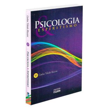 Imagem de Psicologia e Espiritismo - Carlos Toledo Rizzini - O CLARIM