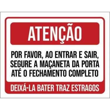 Imagem de Placa Atenção Entrar Sair Segure Maçaneta 18X23 - Sinalizo