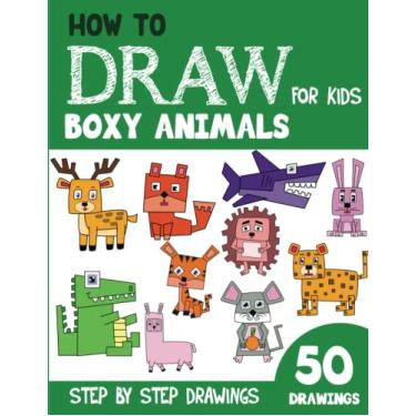 Imagem de How to Draw Boxy Animals for Kids: 50 Cute Step By Step Drawings