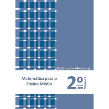 Imagem de Matemática Para O Ensino Médio - 2º Ano - Caderno De Atividades - Vol. 4