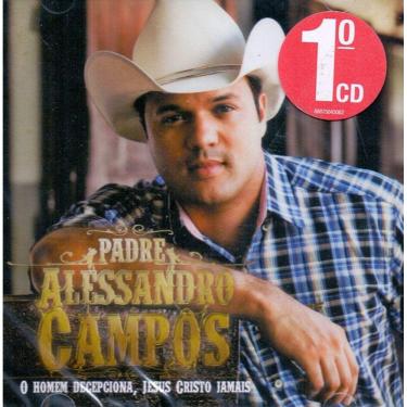Imagem de CD Padre Alessandro Campos – O Homem Decepciona,Jesus Cristo