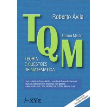 Imagem de TQM: Teoria e Questões de Matemática (Ensino Médio) - Editora XYZ, 3