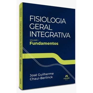 Imagem de Fisiologia Geral Integrativa Volume 1: Fundamentos