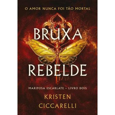 Imagem de Bruxa Rebelde (Mariposa Escarlate - Livro 2)