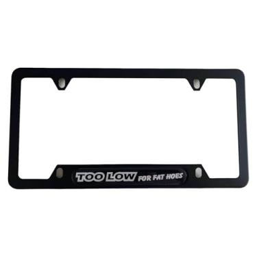 Imagem de AJSDFGSH Too Low for Fat Hones Capa de moldura de placa de licença aço inoxidável rebaixado JDM Turbo Racing preto caminhão carro acessórios 1 peça, SHFG24
