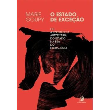 Imagem de Estado de Excecao, O: Ou a Impotencia Autoritaria do Estado na era do 