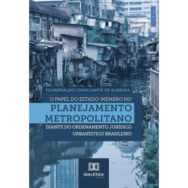 Imagem de O papel do Estado-membro no planejamento metropolitano diante do ordenamento jurídico urbanístico br