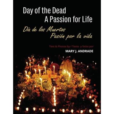 Imagem de Day of the Dead: A Passion for Life / Día de los Muertos: Pasión por la vida - Inglês