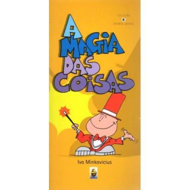 Imagem de A Magia das Coisas ( Ivo Minkovicius ) - E Realizações
